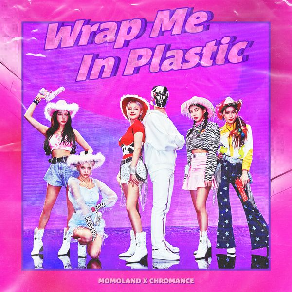 Momoland 모모랜드 Chromance Wrap Me In Plastic Lyrics Color Coded Lyrics Lyrics At Ccl - wrap me in plastic roblox id nightcore