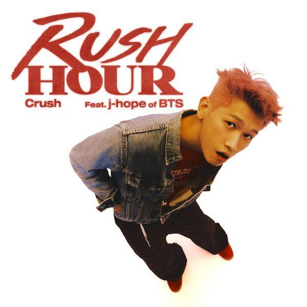 Rush Hour (Feat. j-hope of BTS) - song and lyrics by Crush, j-hope