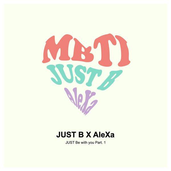 JUST B X AleXa - MBTI Lyrics » Color Coded Lyrics | Lyrics At CCL