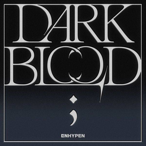 Lirik Lagu ENHYPEN 'Sacrifice (Eat Me Up)', dari Album DARK BLOOD