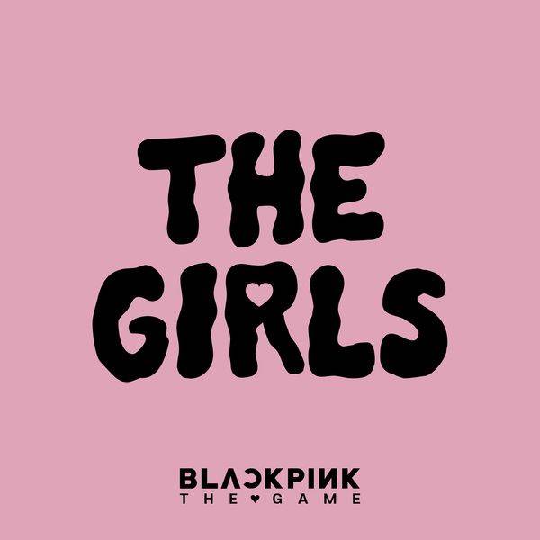 THE GIRLS BLACKPINK THE GAME OST 