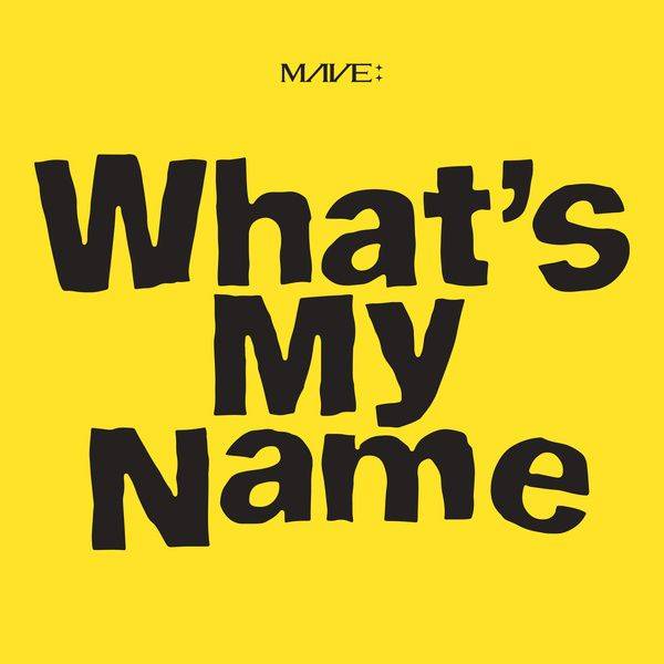 mave-what-s-my-name-lyrics-color-coded-lyrics-lyrics-at-ccl